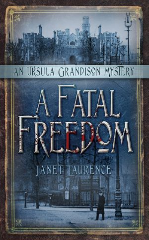 [Ursula Grandison 02] • A Fatal Freedom